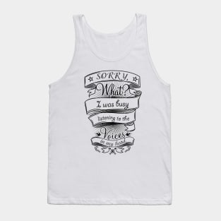 Sorry, what? Tank Top